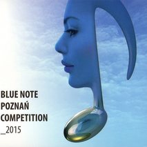 Blue Note Poznań Competition 2015